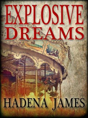 Explosive Dreams - ebook